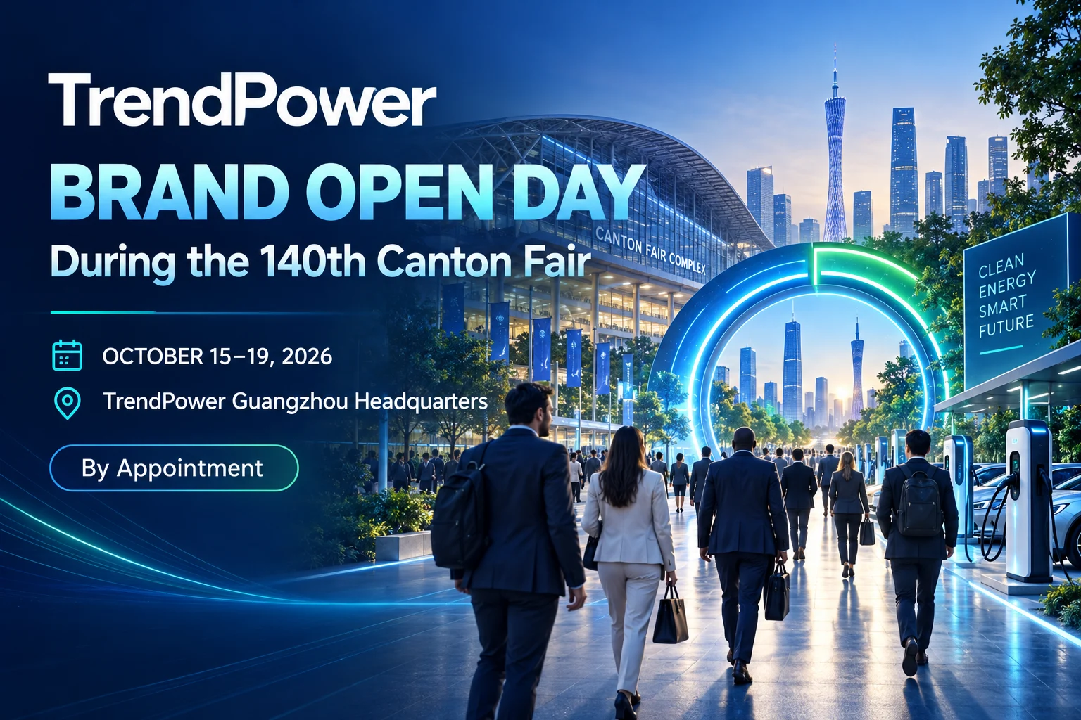 Coming to the 140th Canton Fair Visit TrendPower’s EV Charging Technology Open Day